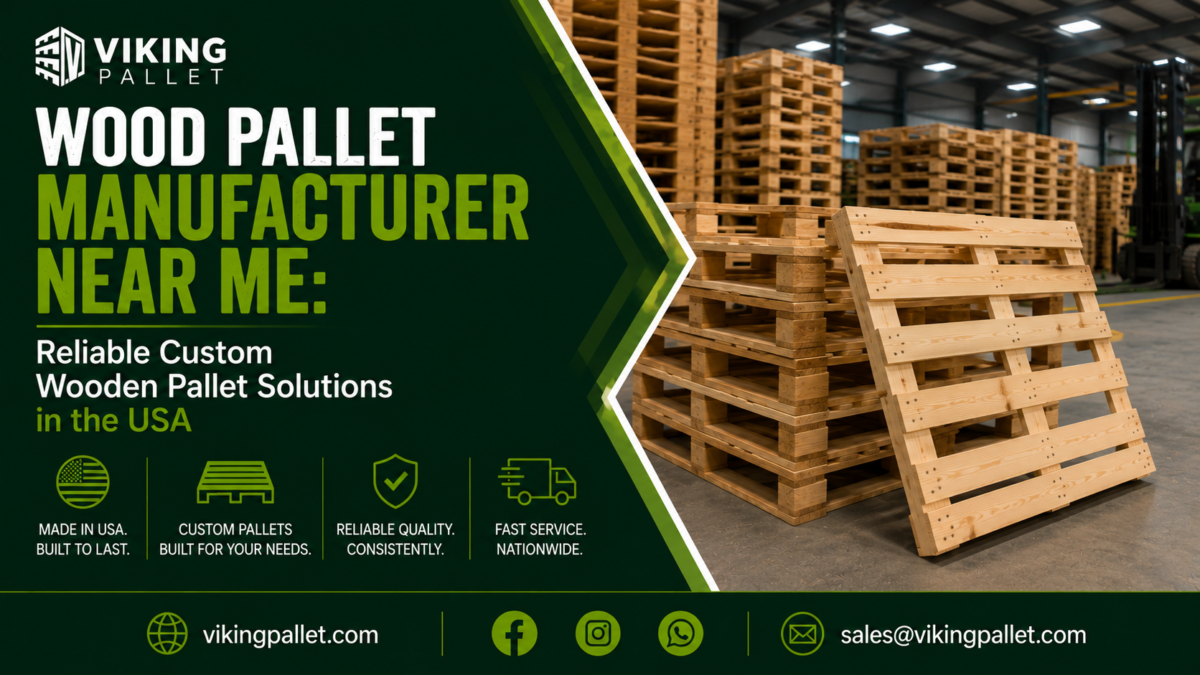 Wood Pallet Manufacturer Near Me Reliable Custom Wooden Pallet Solutions in the USA